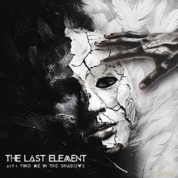 The Last Element: Act I Find Me In The Shadows [CD]
