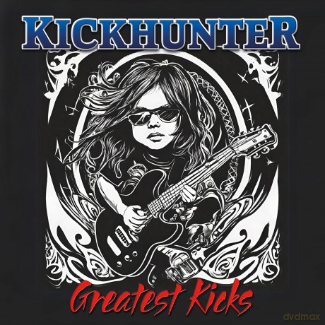 Kickhunter: Greatest Kicks [CD]