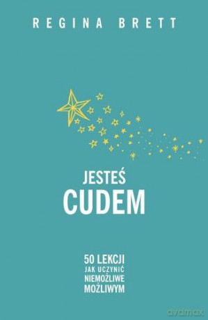 Jesteś Cudem - Regina Brett [KSIĄŻKA]