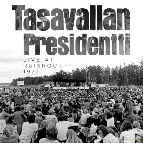 Tasavallan Presidentti: Live At Ruisrock 1971 (digipack) [2CD]