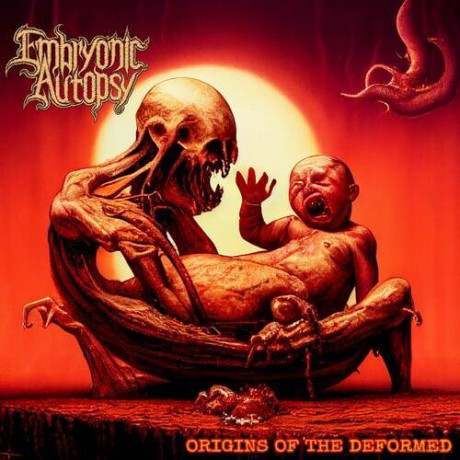 Embryonic Autopsy: Origins Of The Deformed (digipack) [CD]