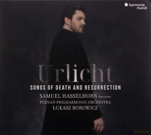 Urlicht: Songs of Death And Resurrection Poznan Philharmonic Orchestra Borowicz Hasselhorn (digipack) [CD]