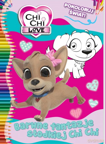 Barwne fantazje słodkiej Chi Chi. Chi Chi love. Pokoloruj świat [KSIĄŻKA]