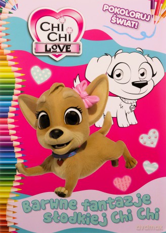 Barwne fantazje słodkiej Chi Chi. Chi Chi love. Pokoloruj świat [KSIĄŻKA]