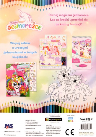 Czarodziejskie stworzenia. Moje Jednorożce. Pokoloruj świat [KSIĄŻKA]