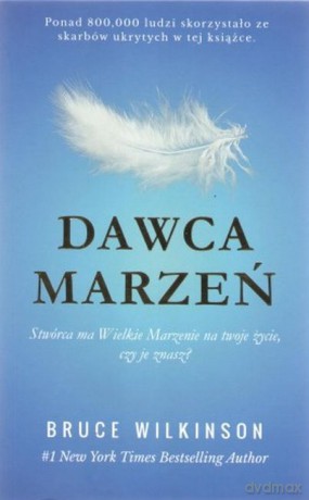 Dawca marzeń - Bruce Wilkinson [KSIĄŻKA]