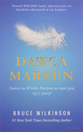 Dawca marzeń - Bruce Wilkinson [KSIĄŻKA]