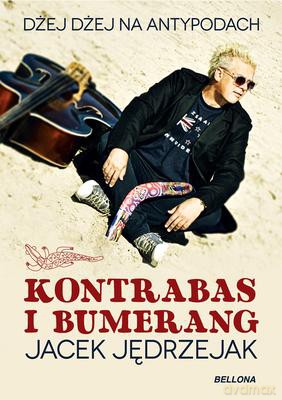 Kontrabas i Bumerang - Jacek Jędrzejak [KSIĄŻKA]