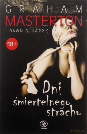 Dni śmiertelnego strachu - Graham Masterton, Dawn G. Harris [KSIĄŻKA]