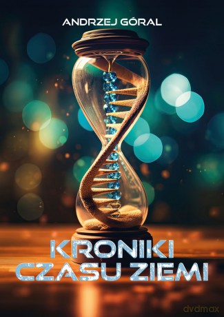 Kroniki czasu Ziemi - Andrzej Góral [KSIĄŻKA]