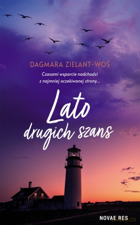 Lato drugich szans - Dagmara ZIelant-Woś [KSIĄŻKA]