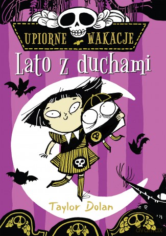 Lato z duchami. Upiorne wakacje - Taylor Dolan [KSIĄŻKA]
