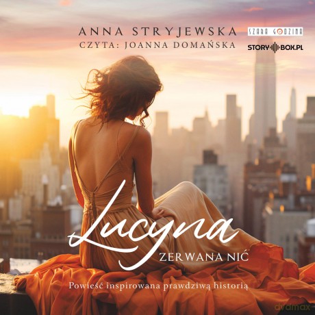 Lucyna. Zerwana nić - Anna Stryjewska [AUDIOBOOK]