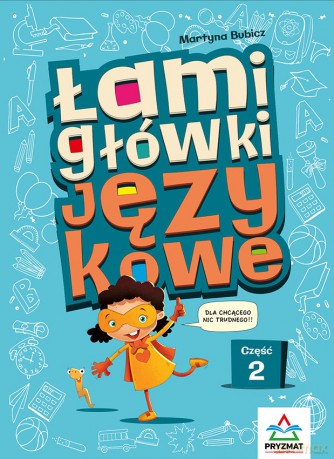 Łamigłówki językowe. Część 2 - Martyna Bubicz [KSIĄŻKA]