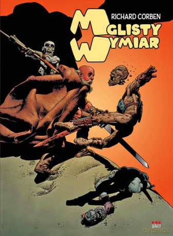 Mglisty wymiar - Richard Corben [KOMIKS]