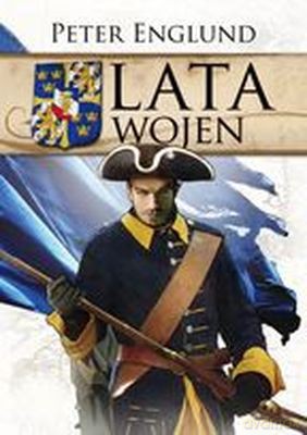 Lata Wojen - Peter Englund [KSIĄŻKA]