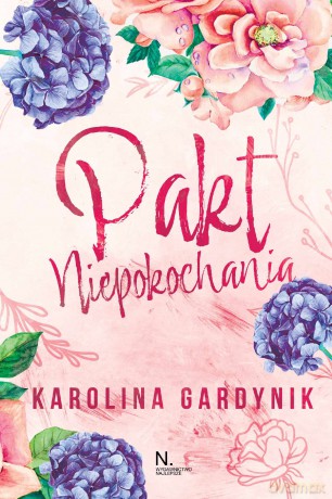 Pakt niepokochania - Karolina Gardynik [KSIĄŻKA]