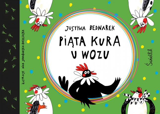 Piąta kura u wozu - Justyna Bednarek [KSIĄŻKA]