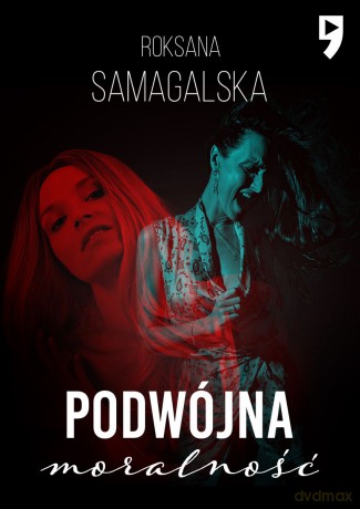 Podwójna moralność - Roksana Samagalska [KSIĄŻKA]