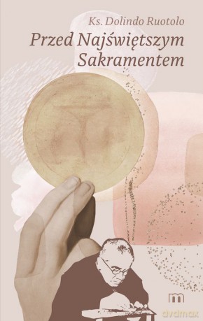 Przed Najświętszym Sakramentem - Dolindo Ruotolo [KSIĄŻKA]