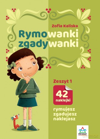 Rymowanki - zgadywanki. Zeszyt 1 - Zofia Kaliska [KSIĄŻKA]