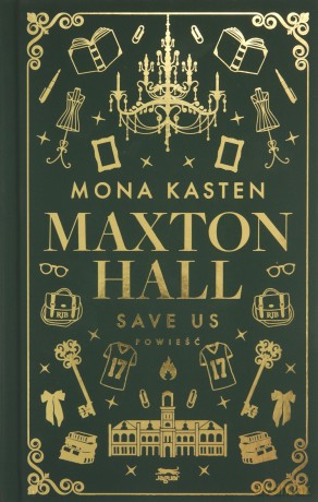 Save us. Save. Maxton Hall (Tom 3) (ilustrowane brzegi) - Mona Kasten [KSIĄŻKA]