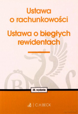 Ustawa o rachunkowości oraz ustawa o biegłych rewidentach8 [KSIĄŻKA]