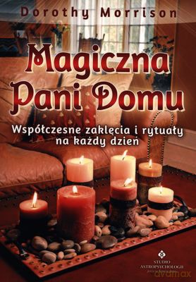 Magiczna Pani Domu - Dorothy Morrison [KSIĄŻKA]