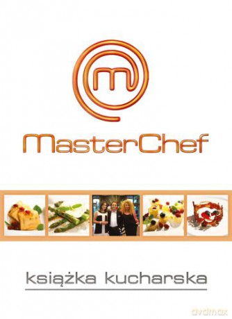 Masterchef Smaki marzeń (Książka Zwycięzcy 2 Polskiej Edycji Programu) - Beata Śniechowska [KSIĄŻKA]