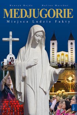 Medjugorie - Henryk Bejda [KSIĄŻKA]