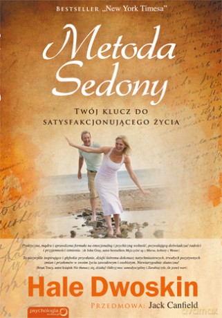 Metoda Sedonyój Klucz Do Satysfakcjonującego Życia - Hale Dwoskin, Jack Canfield [KSIĄŻKA]
