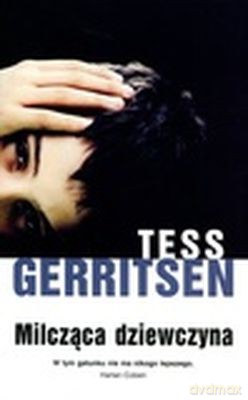 Milcząca Dziewczyna - Tess Gerritsen [KSIĄŻKA]