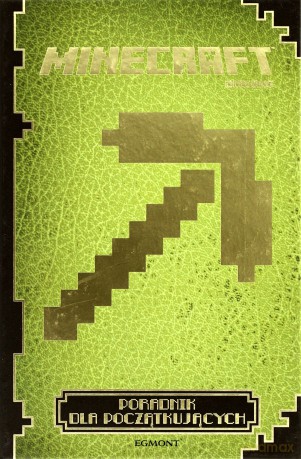 Minecraft Poradnik Dla Początkujących - Stephanie Milton [KSIĄŻKA]
