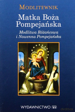 Modlitewnik Matka Boża Pompejańska [KSIĄŻKA]