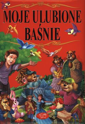 Moje Ulubione Baśnie [KSIĄŻKA]