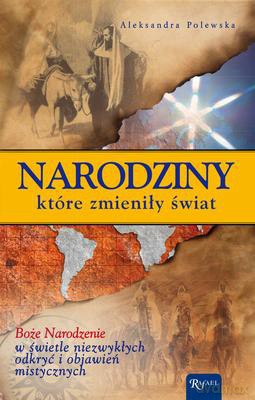 Narodziny Które Zmieniły Świat - Aleksandra Polewska [KSIĄŻKA]