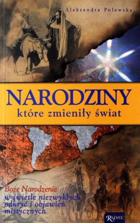 Narodziny Które Zmieniły Świat - Aleksandra Polewska [KSIĄŻKA]