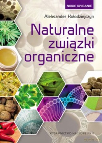 Naturalne Związki Organiczne - Aleksander Kołodziejczyk [KSIĄŻKA]