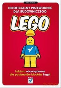 Nieoficjalny Przewodnik Dla Budowniczego Lego - Allan Bedfod [KSIĄŻKA]
