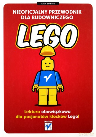Nieoficjalny Przewodnik Dla Budowniczego Lego - Allan Bedfod [KSIĄŻKA]