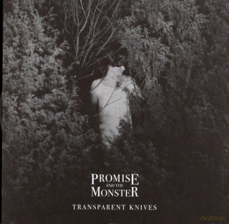 Promise And The Monster: Transparent Knives [CD]