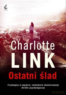 Ostatni Ślad - Charelotte Link [KSIĄŻKA]
