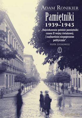 Pamiętniki 1939-1945 - Adam Ronikier [KSIĄŻKA]