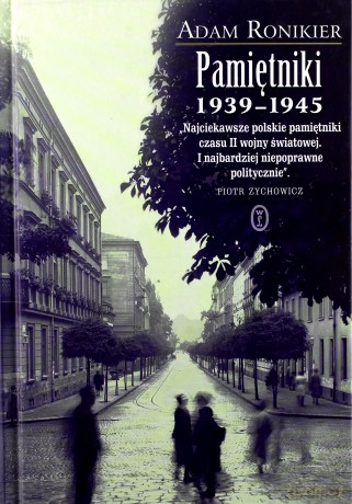 Pamiętniki 1939-1945 - Adam Ronikier [KSIĄŻKA]