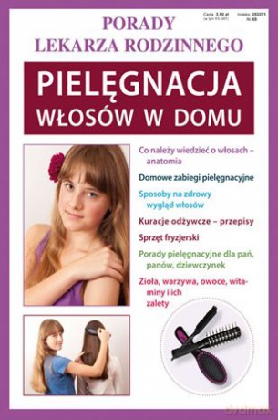 Pielęgnacja Włosów W Domu Porady Lekarza Rodzinnego - Marta Jedraszak [KSIĄŻKA]