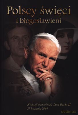 Polscy Święci i Błogosławieni - Ewa Czerwińska [KSIĄŻKA]