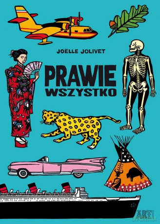 Prawie Wszystko - Joelle Jolivet [KSIĄŻKA]