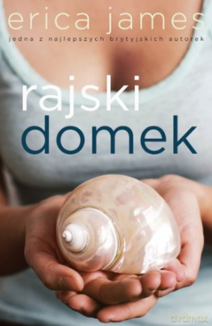 Rajski Domek - Erica James [KSIĄŻKA]