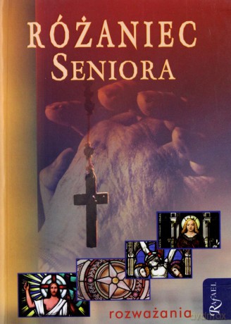 Różaniec Seniora - Aleksandra Polewska [KSIĄŻKA]