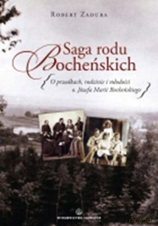 Saga Rodu Bocheńskich - Robert Zadura [KSIĄŻKA]